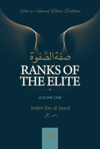 Ranks of the Elite - Volume One by Imam Ibn Jawzi