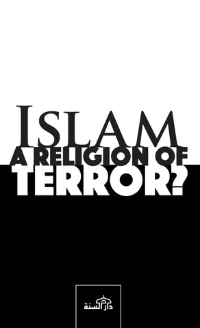 Islam - A Religon of Terror? by T. Husayn
