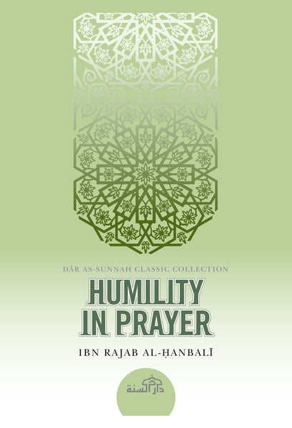 Humility in Prayer by Ibn Rajab