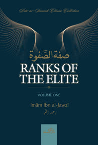 Ranks of the Elite - Volume One by Imam Ibn Jawzi