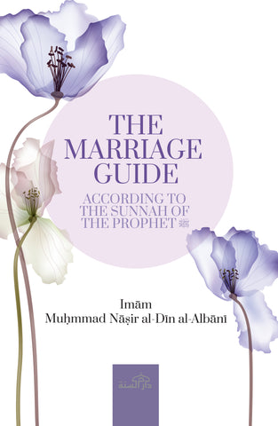 The Marriage and Wedding Guide by Imam Muhammad Nasir al-Din Al-Albani
